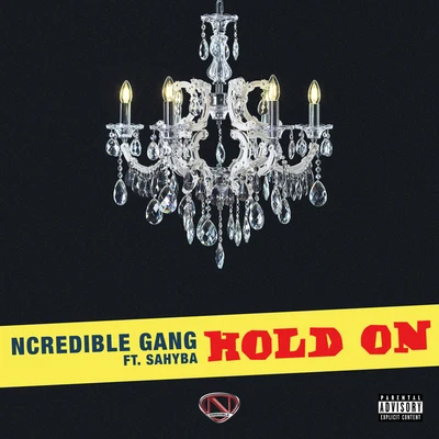 Hold On 專輯 Traetwothree/Hitman Holla/Ncredible Gang