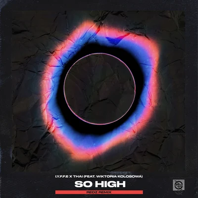 So High (REDZ Remix) 专辑 IYFFE/Seth Somni