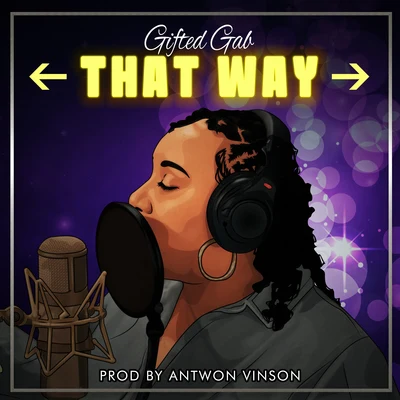 That Way 专辑 Gifted Gab/John Givez