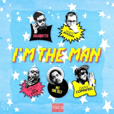 Im the Man - Single 專輯 Mike Regal/Vincent Vangreat/El Shareef