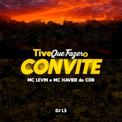 Tive Que Fazer o Convite 專輯 DJ L3