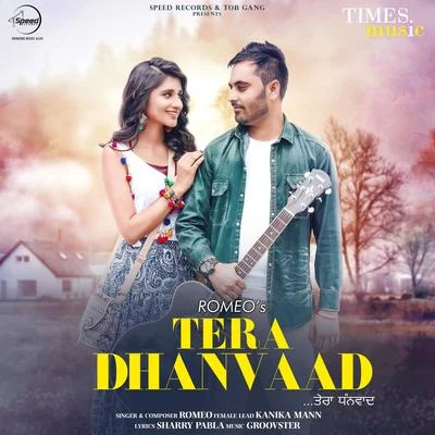 Tera Dhanvaad - Single 專輯 Romeo