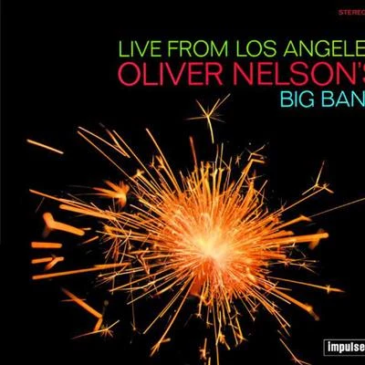 Oliver Nelson Live From Los Angeles