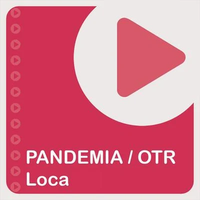 Loca 專輯 Ricky Presta/D@niele P/Pandemia/OTR