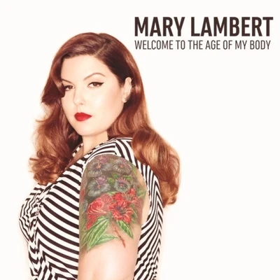 Welcome To the Age of My Body 專輯 Mary Lambert