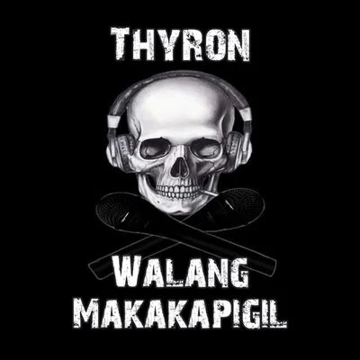 Walang Makakapigil 專輯 Thyron