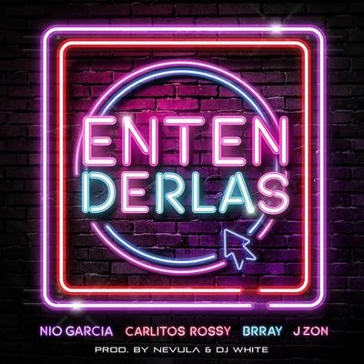 Entenderlas 專輯 Nio Garcia/Natti Natasha/Brray