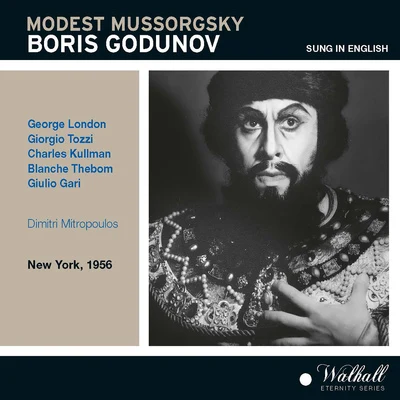 Dimitri Mitropoulos MUSSORGSKY, M.P.: Boris Godunov [Opera] (Sung in English) (London, Tozzi, Kullman, Thebom, Gari, Alvary, Mitropoulos)