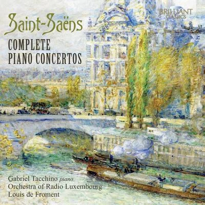 Louis de FromentPyotr Ilyich TchaikovskyPatrice FontanarosaGrand Orchestre de Radio-Télé Luxembourg Saint-Saëns: Complete Piano Concertos