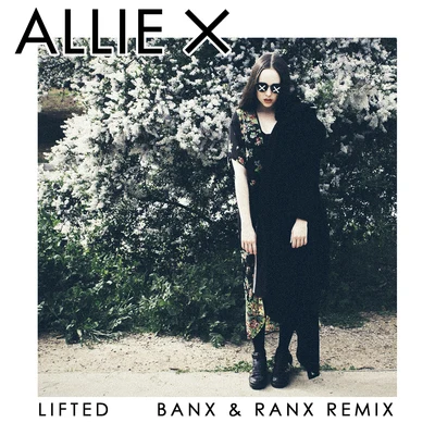 Banx & Ranx Lifted (Banx & Ranx Remix)