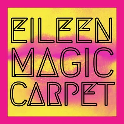 Magic Carpet 专辑 Eileen/Electric Dad