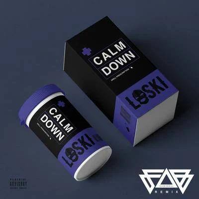 Loski Calm Down (Fab Campbell Remix)