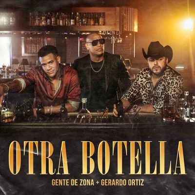 Otra Botella 專輯 Gente De Zona