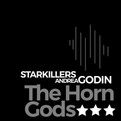 Starkillers The Horn Gods