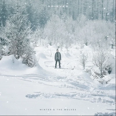 Winter & The Wolves 專輯 Grieves