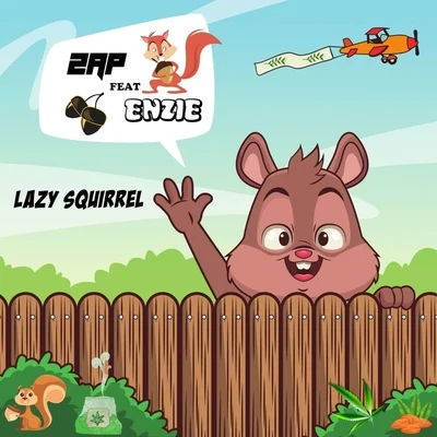 Lazy Squirrel 專輯 ZAP