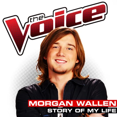 Story of My Life (The Voice Performance) - Single 專輯 Morgan Wallen