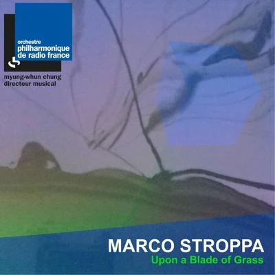 Stroppa: Upon a Blade of Grass 专辑 Péter Eötvös