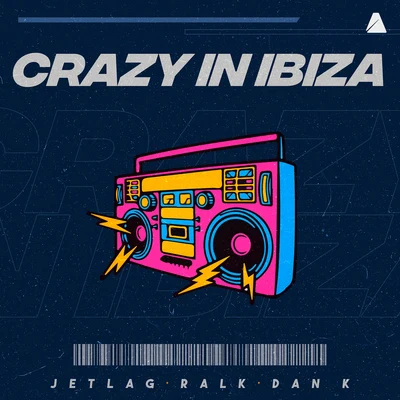 Crazy in Ibiza 專輯 Ralk/Mojjo/Ocana