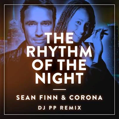 The Rhythm Of The Night (DJ PP Remix) 專輯 Corona