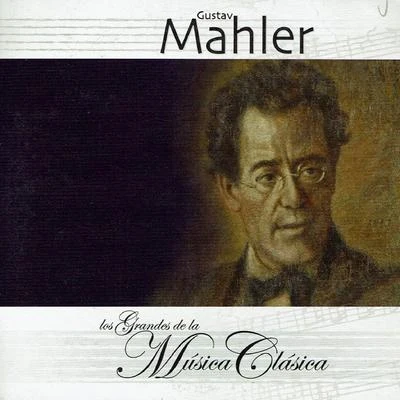 Gustav Mahler, Los Grandes de la Música Clásica 專輯 Gintaras Rinkevicius/Lithuanian State Symphony Orchestra/Gustav Mahler