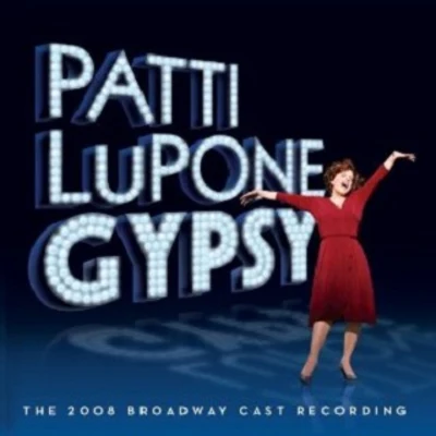 Jule Styne Patti LuPone Gypsy (The 2008 Broadway Cast Recording)