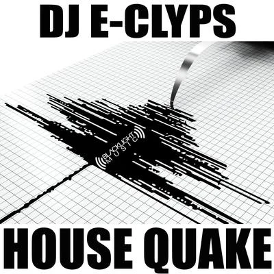 House Quake 專輯 DJ E-Clyps/Aaaron/PAWSA/EJECA/Jerk House Connection