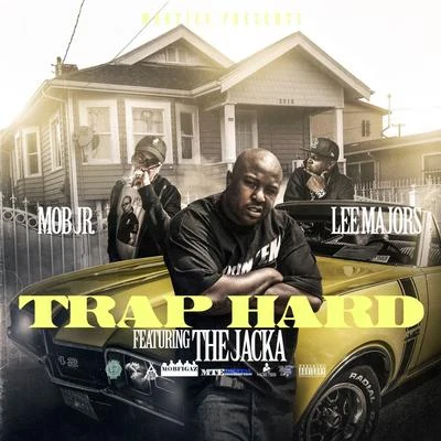 Trap Hard (feat. The Jacka) 专辑 Omni Alien/Lee Majors