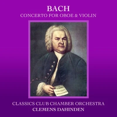 Bach: Concerto For Oboe & Violin 專輯 City Of London Sinfonia