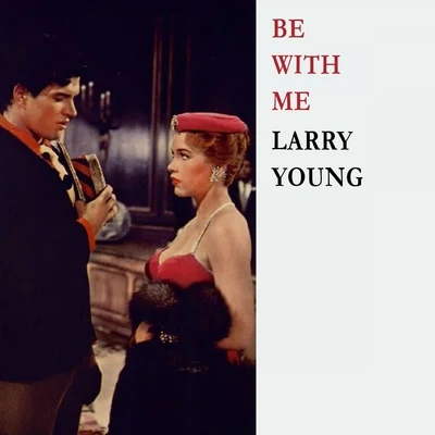 Larry Young Be With Me