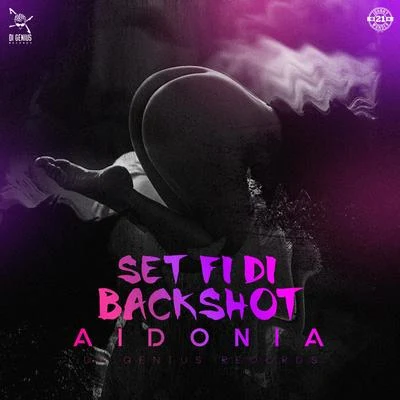 Set fi di Backshot (Produced by Di Genius) 專輯 Aidonia