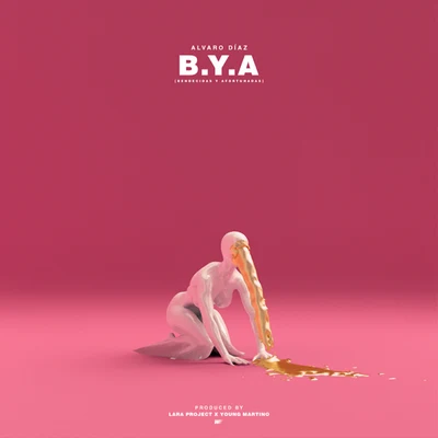 B.Y.A (Bendecidas Y Afortunadas) 專輯 Sousa/Alvaro Diaz/Myke Towers