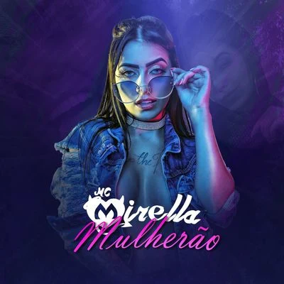 Mulherão 专辑 MC Mirella