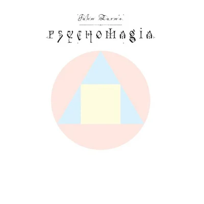 Psychomagia 專輯 George Lewis/John Zorn/Wadada Leo Smith