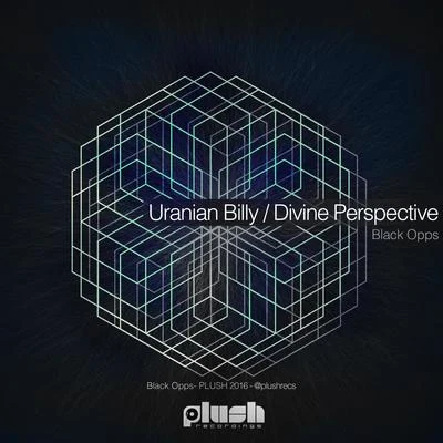 Black OppsDUNK Uranian BillyDivine Perspective