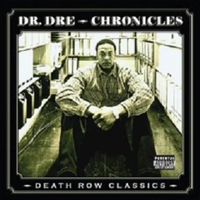 Death Row&#x27;s Greatest Hits: Chronicles 专辑 Dr. Dre