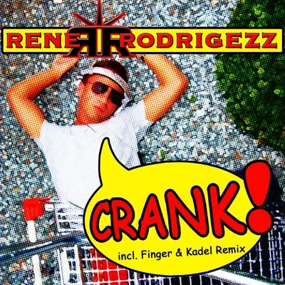 Rene Rodrigezz Crank