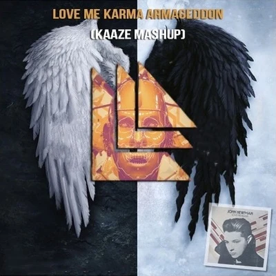 Love Me Karma Armageddon (KAAZE Mashup) 專輯 Kaaze/Maddix