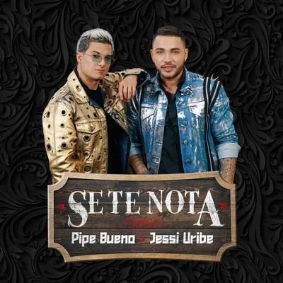 Se Te Nota 專輯 Pipe Bueno/Paola Jara