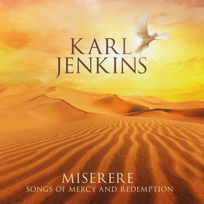 Miserere: Songs of Mercy and Redemption 专辑 Karl Jenkins