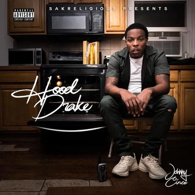 Hood Drake 專輯 Johnny Cinco