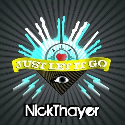 Just Let It Go 專輯 A. Skillz/Nick Thayer