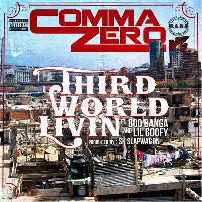 Third World Livin (feat. Boo Banga & Lil Goofy) 專輯 Lil Goofy