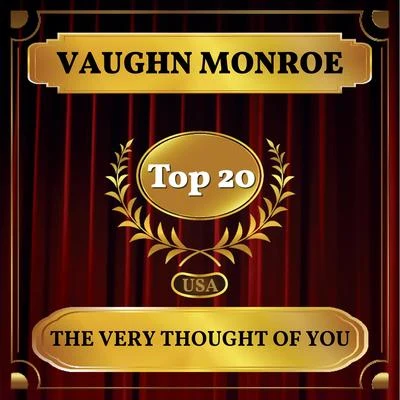 Vaughn Monroe The Very Thought of You (Billboard Hot 100 - No 14)