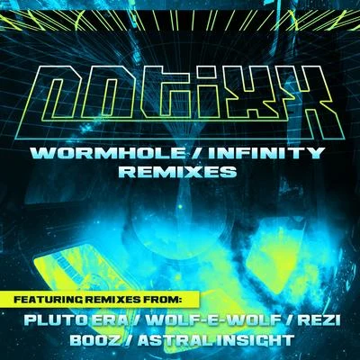 WormholeInfinity Remixes 專輯 Notixx