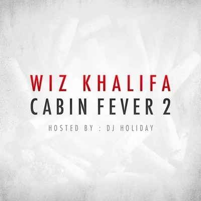 Cabin Fever 2 專輯 Wiz Khalifa