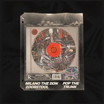 Pop the Trunk 專輯 Go Hard/Milano the Don