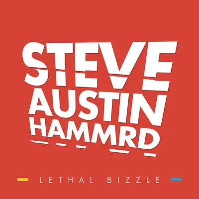 Steve Austin Hammrd 專輯 Lethal Bizzle