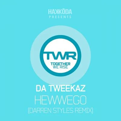 Hewwego (Darren Styles Remix) 專輯 Da Tweekaz/Sound Rush