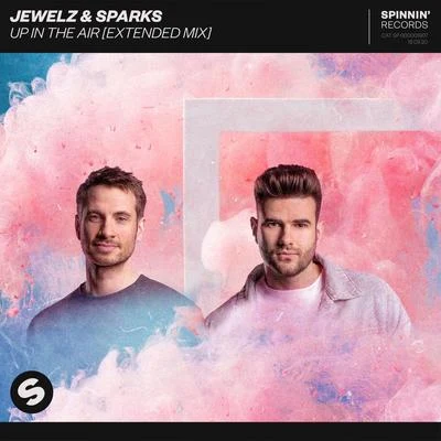 Up In The Air (Extended Mix) 專輯 Jewelz & Sparks/Sick Individuals